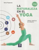 La naturaleza en el yoga : armonía y beneficios de la práctica