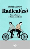 Radical(es) : una reflexión sobre la identidad