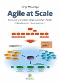 Agile at scale : cómo crear una verdadera organización ágil y flexible