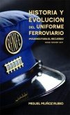 História y evolución del uniforme ferroviario História y evolución del uniforme ferroviario