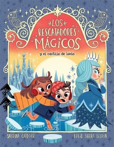 Los Rescatadores Mágicos Y El Castillo de Hielo Los Rescatadores Mágicos Y El Castillo de Hielo