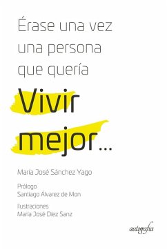 ?rase una vez una persona que quer?a vivir mejor ?rase una vez una persona que quer?a vivir mejor