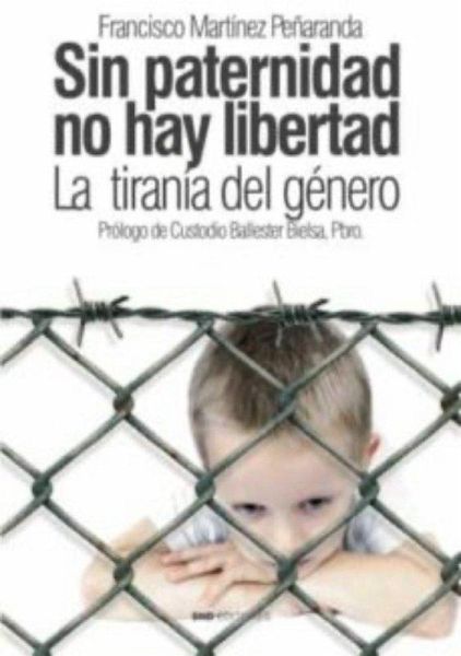 Sin paternidad no hay libertad Sin paternidad no hay libertad