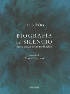 Biografía del silencio - Barceló, Miquel; Ors, Pablo d'