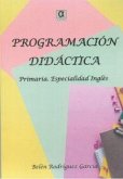 Programación didáctica : primaria : especialidad inglés