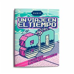 Cover Un viaje en el tiempo : los 80 : cuaderno de ilustración y lettering