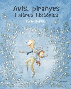 Avis, piranyes i altres històries - Bonilla, Rocío