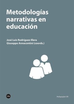 Metodologías narrativas en educación - Rodríguez Illera, José Luis; Giuseppe Annacontini