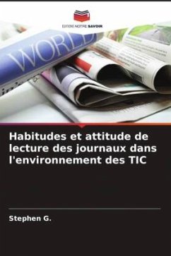 Habitudes et attitude de lecture des journaux dans l'environnement des TIC - G., Stephen