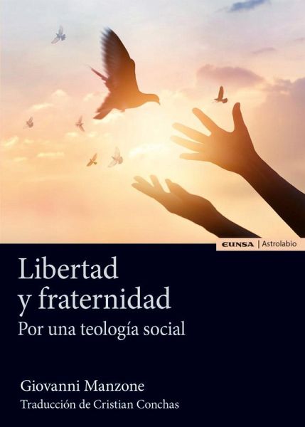 Libertad y fraternidad : por una teología social