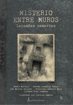 Misterio entre muros - Martín, Isabel; González Novoa, Andrés; Cabrera Moya, Guillermo Antonio . . . [et al.; Hernández Murillo, Pedro; Díaz Jimémez, Yolanda