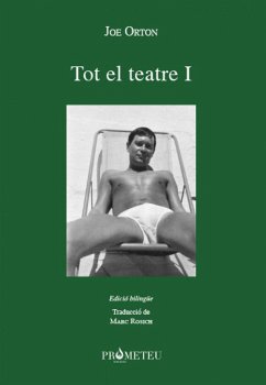 Joe Orton. Tot el teatre I - Orton, Joe