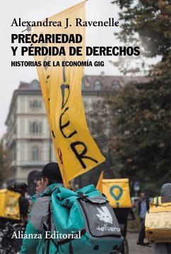 Precariedad y pérdida de derechos : historias de la economía gig - Ravenelle, Alexandrea J.