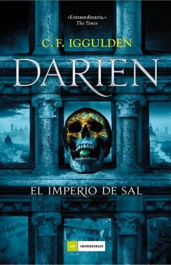 Darien. El Imperio de Sal - Iggulden, C. F.