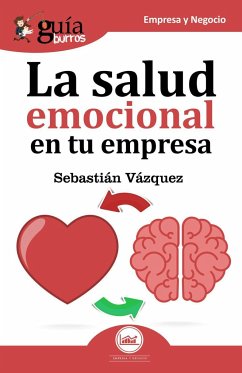 Guíaburros, la salud emocional en tu empresa : todo lo que debes saber sobre salud emocional - Vázquez Jiménez, Sebastián