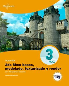 Aprender 3ds Max : bases, modelado, texturizado y render - Llena Hurtado, Sonia