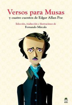 Versos para Musas y cuatro cuentos de Edgar Allan Poe.