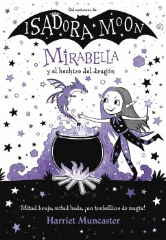 Mirabella y el hechizo del dragón - Pérez-Sauquillo Muñoz, Vanesa; Muncaster, Harriet