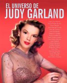 EL UNIVERSO DE JUDY GARLAND EL UNIVERSO DE JUDY GARLAND