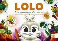 Lolo y la aventura del comer - Falcó Revelles, Margarita