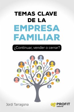 Temas clave de la empresa familiar : ¿continuar, vender o cerrar? - Tarragona Coromina, Jordi