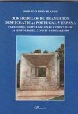 Dos modelos de transición democrática : Portugal y España : un estudio comparado en el contexto de la historia del constitucionalismo