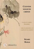 Cuentos mágicos chinos : cuentos de magia y divinidades y sobre la naturaleza y animales