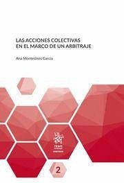 Las acciones colectivas en el marco de un arbitraje - Montesinos García, Ana