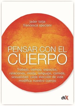 Pensar con el cuerpo - Tolja, Jader; Speciani, Francesca