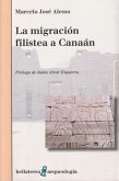LA MIGRACIÓN FILISTEA A CANAÁN LA MIGRACIÓN FILISTEA A CANAÁN