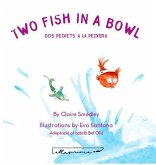 Two fish in a bowl = Dos peixets a la peixera