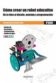 Cómo crear un robot educativo Cómo crear un robot educativo