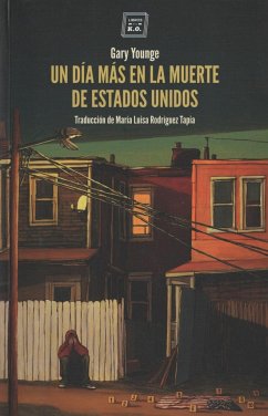 Un día más en la muerte de Estados Unidos - Younge, Gary