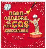 Abracadabra el teu cos descobriràs! Abracadabra el teu cos descobriràs!