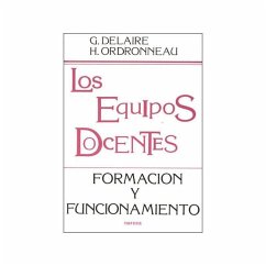 Los equipos docentes : formación y funcionamiento - Delaire, Guy; Ordronneau, Hubert