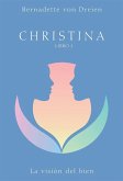 Christina 2 : la visión del bien