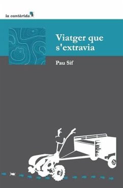 Viatger que s'extravia - Sif, Pau; Martínez Grimalt, Joan Tomàs