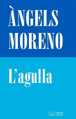 L'agulla - Moreno Gutiérrez, Àngels