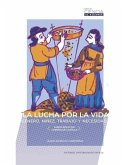 La lucha por la vida : género, niñez, trabajo y necesidad : largo siglo XVII, Corona de Castilla