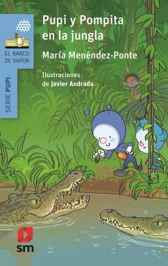 Pupi y Pompita en la jungla - Andrada, Javier; Menéndez-Ponte, María