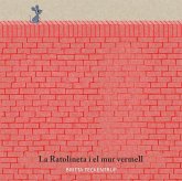 La ratolineta i el mur vermell La ratolineta i el mur vermell