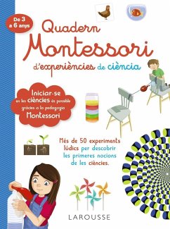 Quadern Montessori d'experiències de ciència - Larousse Editorial