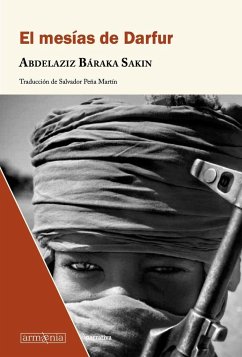 El mesías de Darfur - Peña Martín, Salvador; Báraka Sakin, Abdelaziz