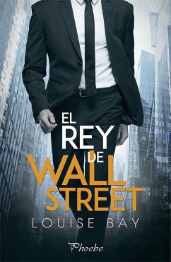 El rey de Wall Street - Bay, Louise