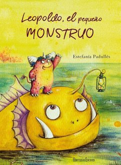 Leopoldo, el pequeño monstruo - Padullés Estévez, Estefanía