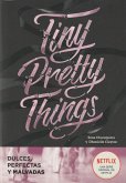 Tiny pretty things : dulces, perfectas y malvadas