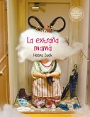 La extraña mamá La extraña mamá