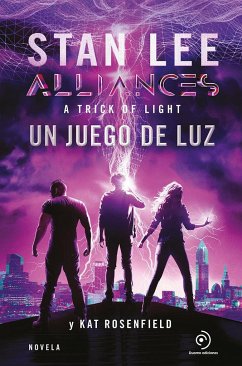 Alliances : un juego de luz - Lee, Stan; Rosenfield, Kat