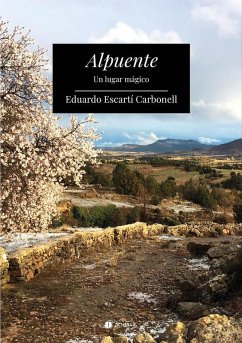 Alpuente : un lugar mágico - Escartí Carbonell, Eduardo