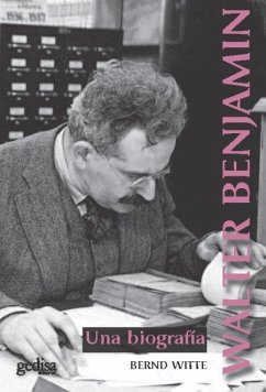 Walter Benjamin : una biografía - Freund, Gisèle; Witte, Bernd